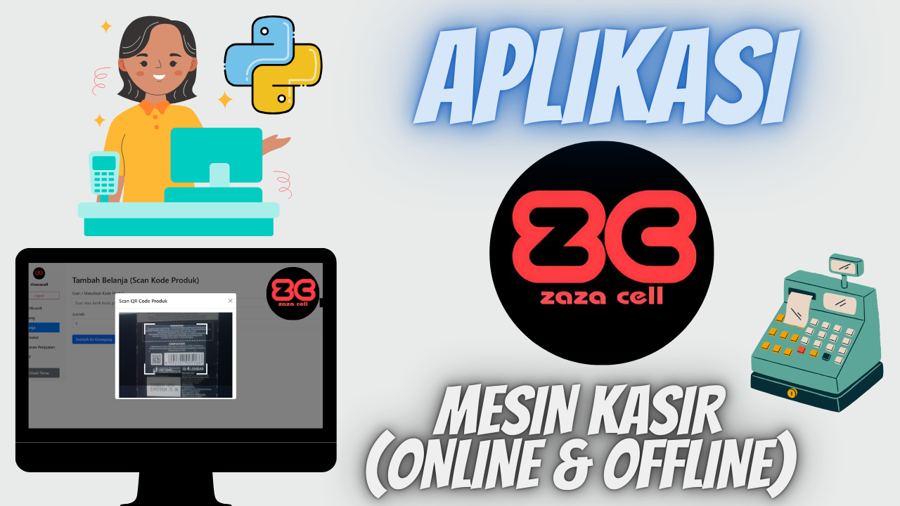 ZAZACELL - MESIN KASIR DAN LAPORAN KEUANGAN (OFFLINE & ONLINE)