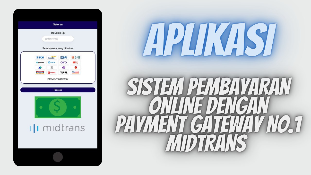 SISTEM PEMBAYARAN ONLINE DENGAN PAYMENT GATEWAY NO.1 MIDTRANS
