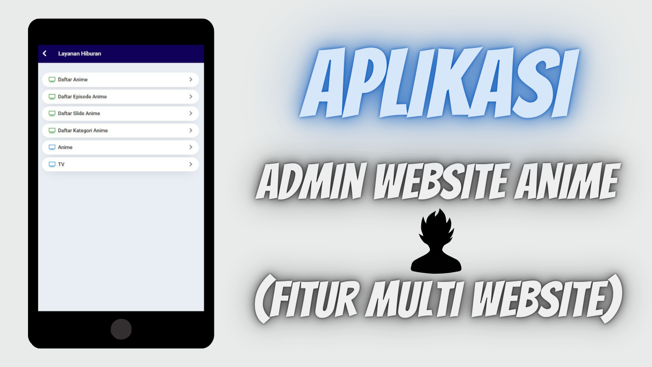 ADMIN WEBSITE ANIME (FITUR MULTI WEBSITE)